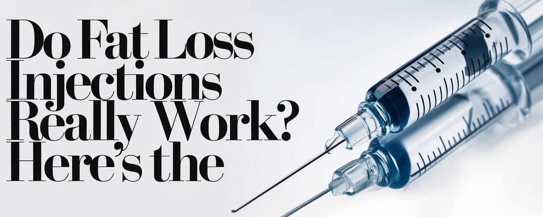 Do Fat Loss Injections Really Work? Here's the Truth
